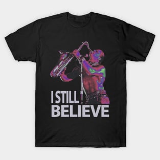 I Still Believe Vintage T-Shirt